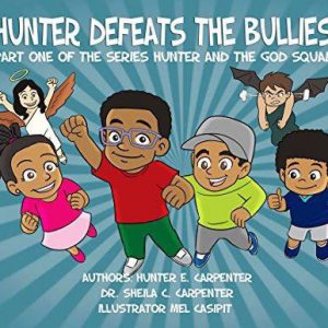 Hunter Defeats The Bullies